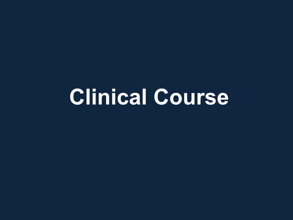 Clinical Course