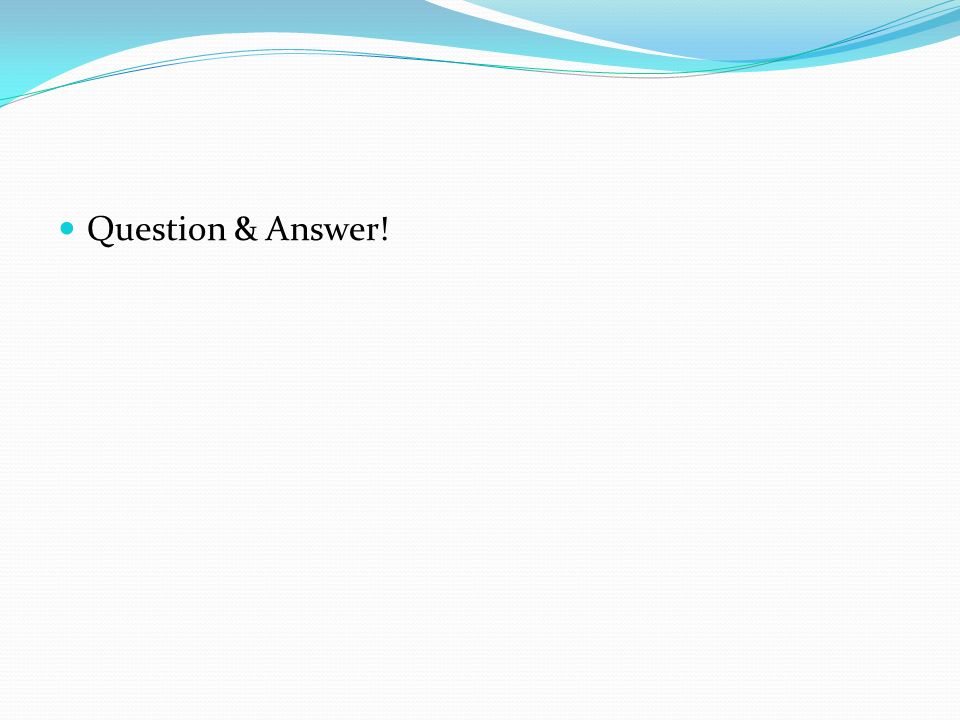 Question & Answer!